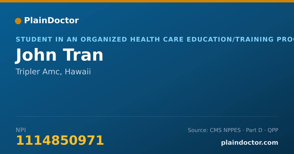 Shareable card for John Tran - Student in an Organized Health Care Education/Training Program, Tripler Amc, HI
