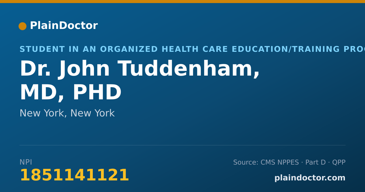 Shareable card for John Tuddenham, MD, PHD - Student in an Organized Health Care Education/Training Program, New York, NY
