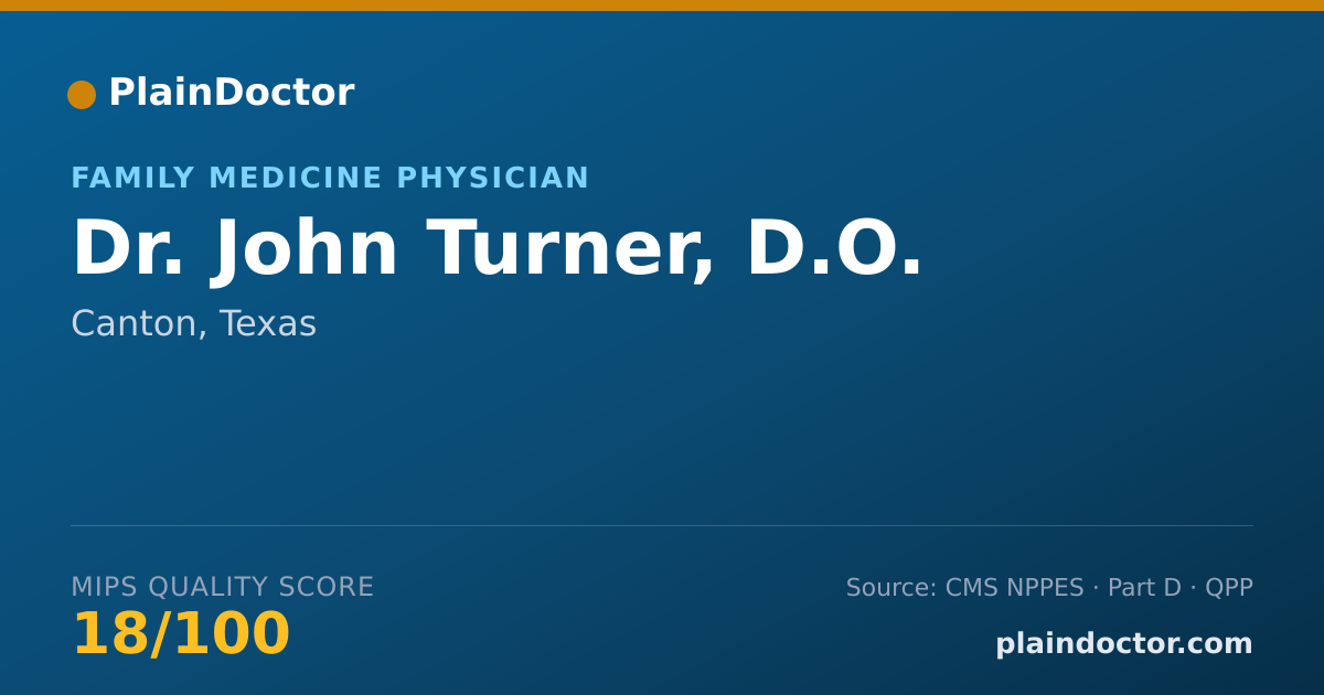 Shareable card for John Turner, D.O. - Family Medicine Physician, Canton, TX