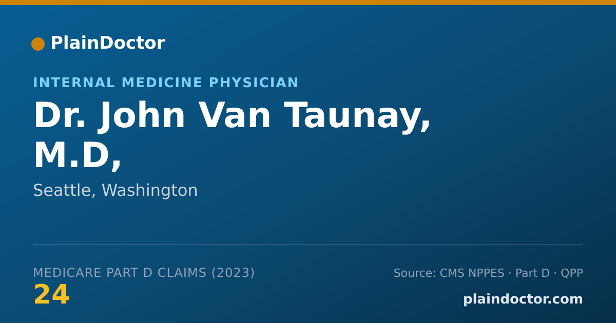 Shareable card for John Van Taunay, M.D, - Internal Medicine Physician, Seattle, WA