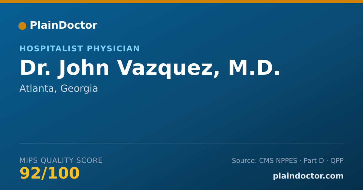 Shareable card for John Vazquez, M.D. - Hospitalist Physician, Atlanta, GA