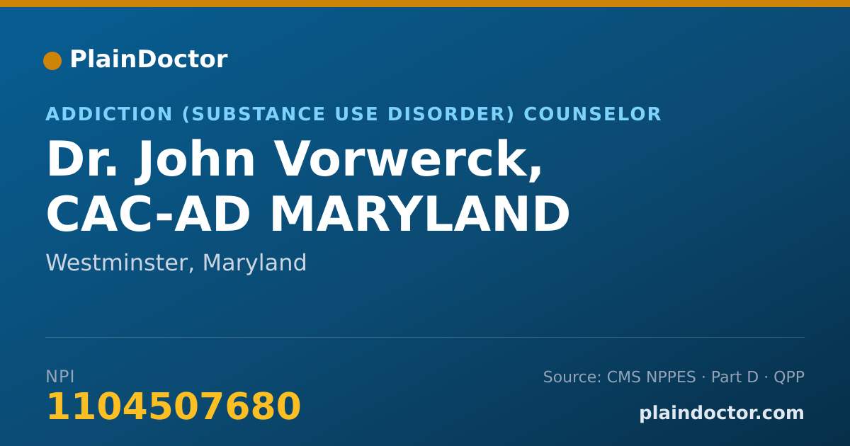 Shareable card for John Vorwerck, CAC-AD  MARYLAND - Addiction (Substance Use Disorder) Counselor, Westminster, MD