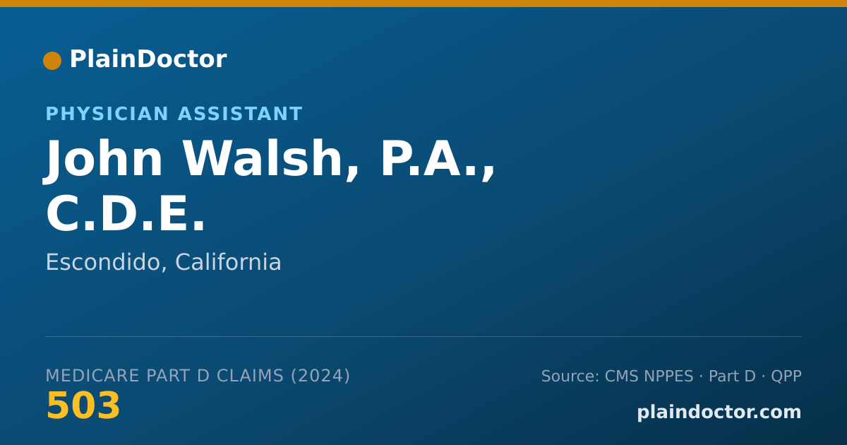 Shareable card for John Walsh, P.A., C.D.E. - Physician Assistant, Escondido, CA