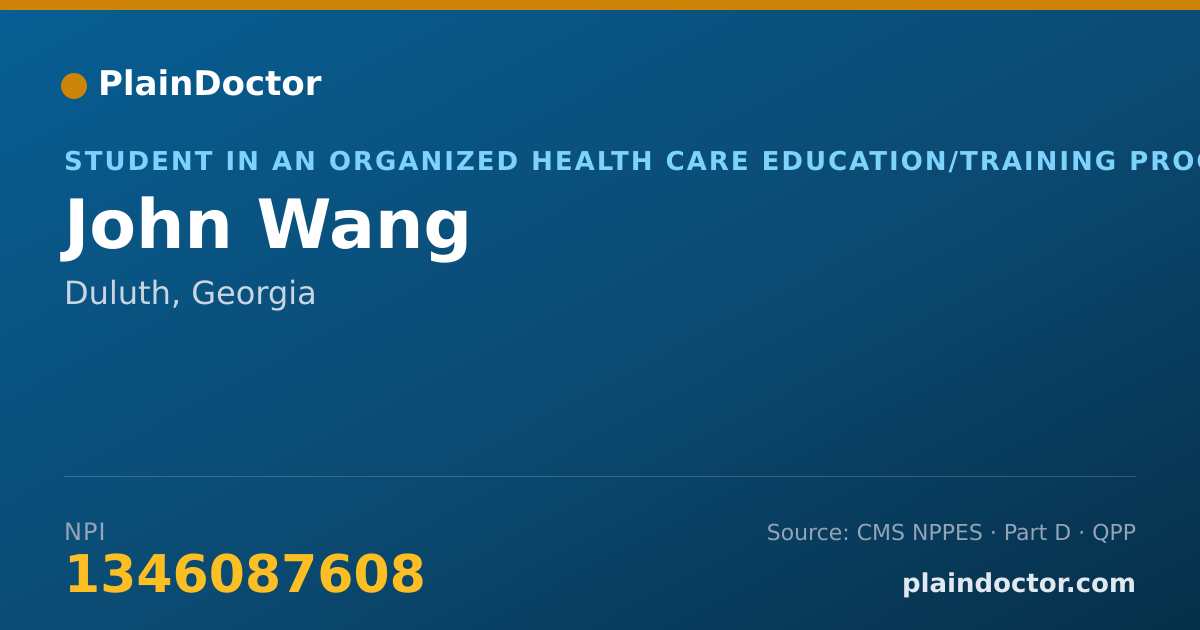 Shareable card for John Wang - Student in an Organized Health Care Education/Training Program, Duluth, GA