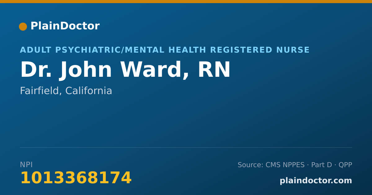 Shareable card for John Ward, RN - Adult Psychiatric/Mental Health Registered Nurse, Fairfield, CA