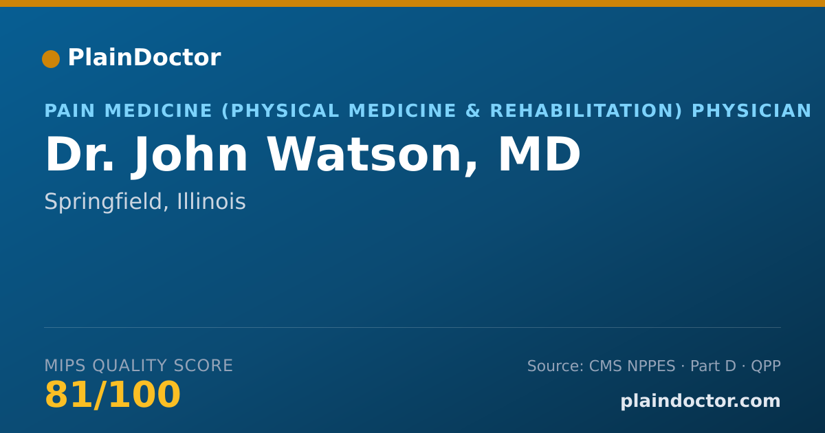 Shareable card for John Watson, MD - Pain Medicine (Physical Medicine & Rehabilitation) Physician, Springfield, IL