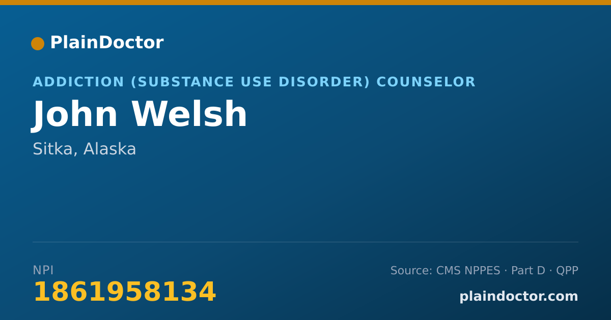 Shareable card for John Welsh - Addiction (Substance Use Disorder) Counselor, Sitka, AK
