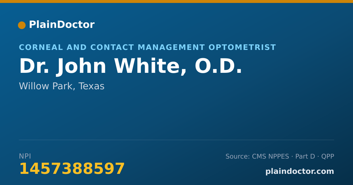 Shareable card for John White, O.D. - Corneal and Contact Management Optometrist, Willow Park, TX