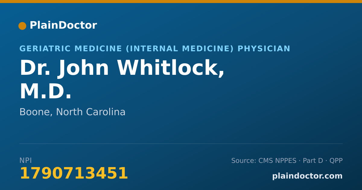 Shareable card for John Whitlock, M.D. - Geriatric Medicine (Internal Medicine) Physician, Boone, NC