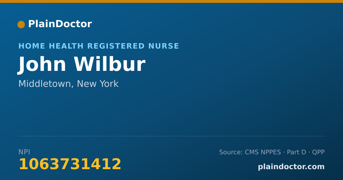 Shareable card for John Wilbur - Home Health Registered Nurse, Middletown, NY