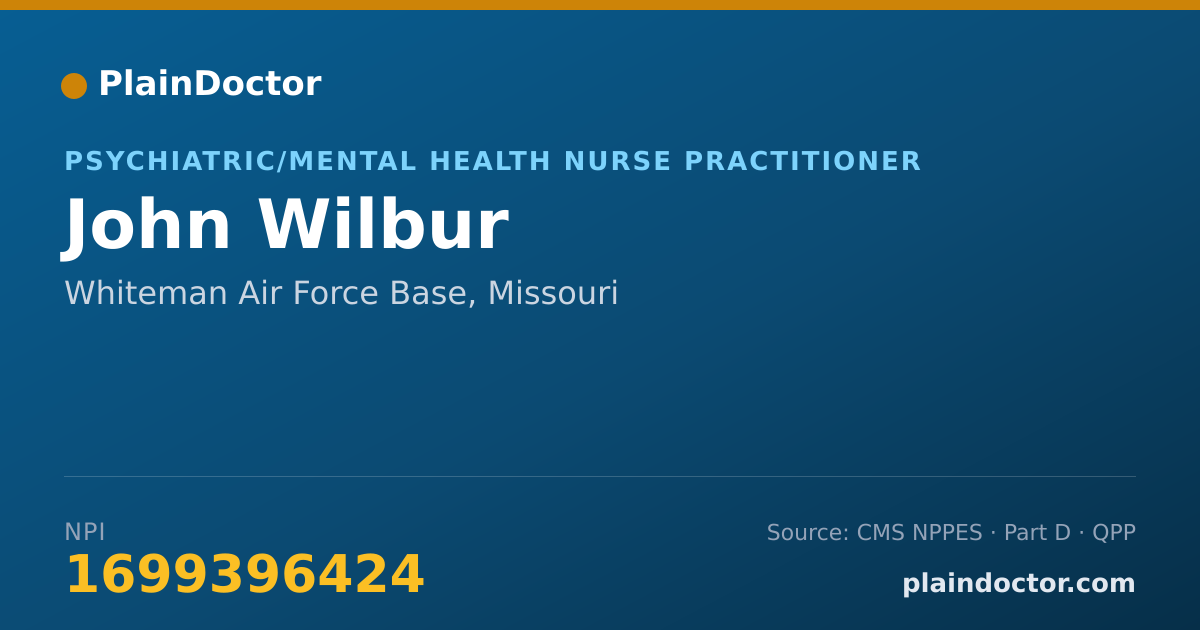 Shareable card for John Wilbur - Psychiatric/Mental Health Nurse Practitioner, Whiteman Air Force Base, MO