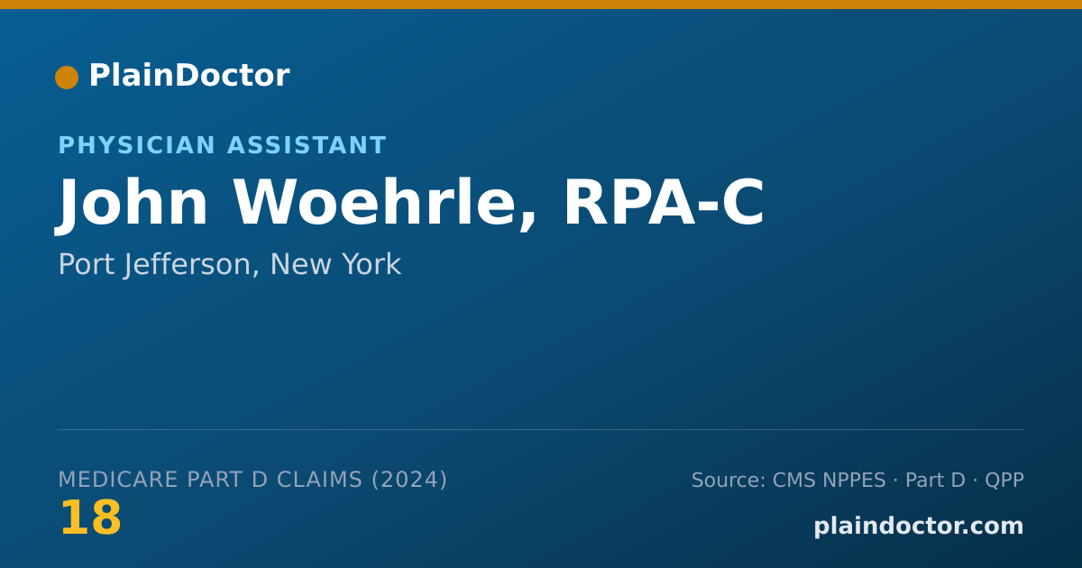 Shareable card for John Woehrle, RPA-C - Physician Assistant, Port Jefferson, NY