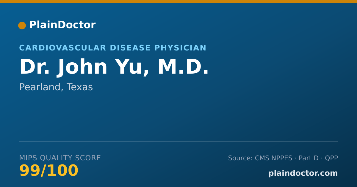 Shareable card for John Yu, M.D. - Cardiovascular Disease Physician, Pearland, TX