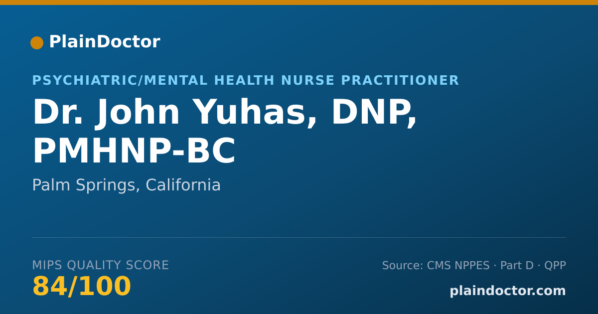 Shareable card for John Yuhas, DNP, PMHNP-BC - Psychiatric/Mental Health Nurse Practitioner, Palm Springs, CA
