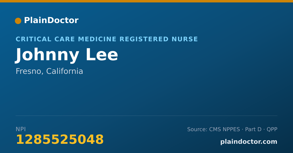 Shareable card for Johnny Lee - Critical Care Medicine Registered Nurse, Fresno, CA