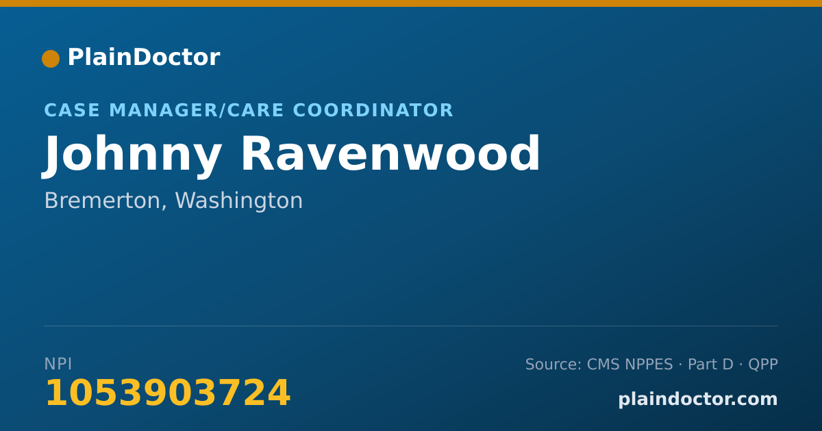 Shareable card for Johnny Ravenwood - Case Manager/Care Coordinator, Bremerton, WA