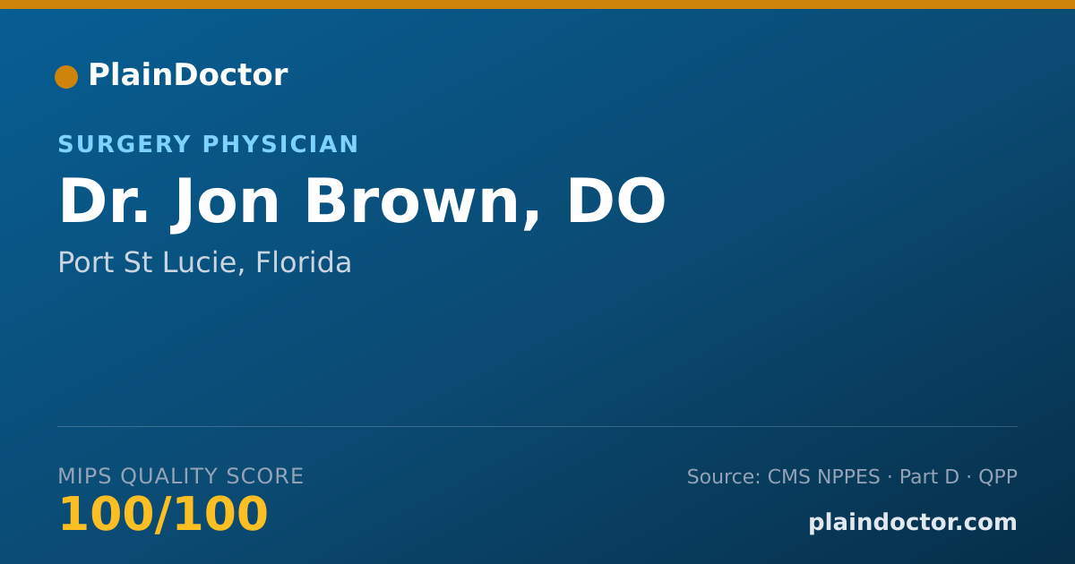 Shareable card for Jon Brown, DO - Surgery Physician, Port St Lucie, FL