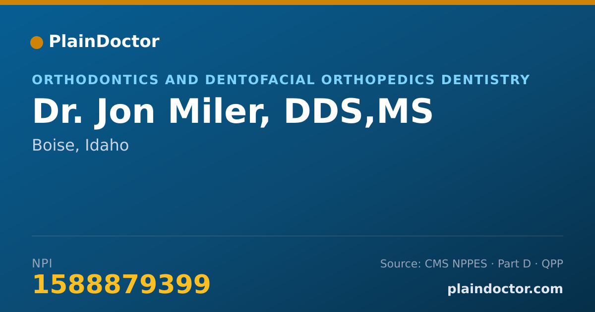 Shareable card for Jon Miler, DDS,MS - Orthodontics and Dentofacial Orthopedics Dentistry, Boise, ID