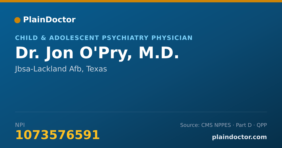 Shareable card for Jon O'Pry, M.D. - Child & Adolescent Psychiatry Physician, Jbsa-Lackland Afb, TX