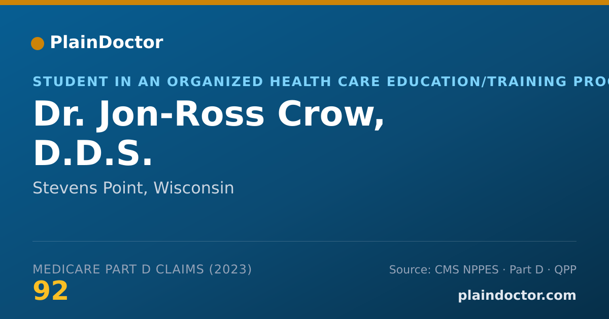 Shareable card for Jon-Ross Crow, D.D.S. - Student in an Organized Health Care Education/Training Program, Stevens Point, WI