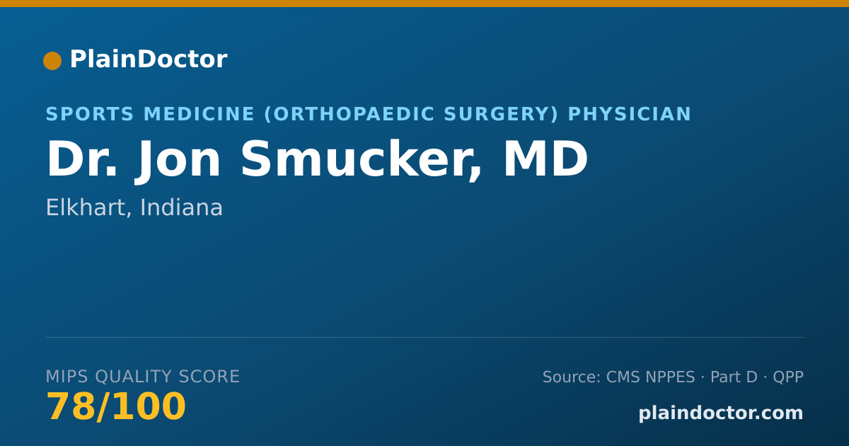 Shareable card for Jon Smucker, MD - Orthopaedic Surgery Physician, Elkhart, IN