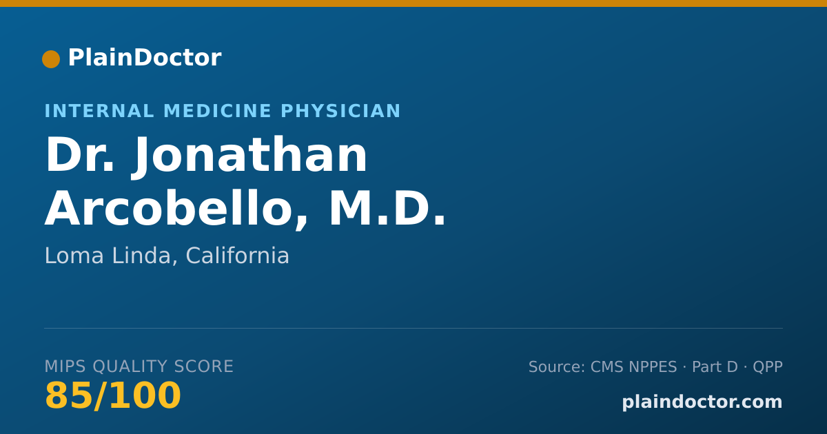 Shareable card for Jonathan Arcobello, M.D. - Internal Medicine Physician, Loma Linda, CA