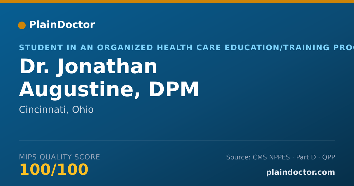 Shareable card for Jonathan Augustine, DPM - Student in an Organized Health Care Education/Training Program, Cincinnati, OH