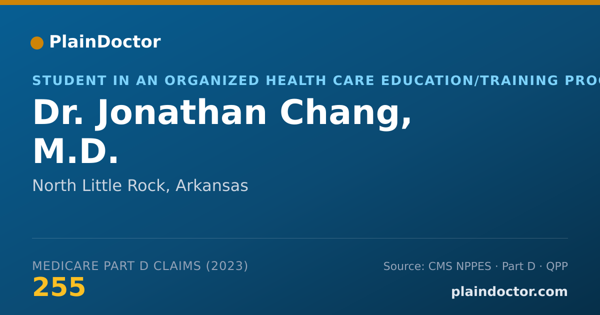 Shareable card for Jonathan Chang, M.D. - Student in an Organized Health Care Education/Training Program, North Little Rock, AR