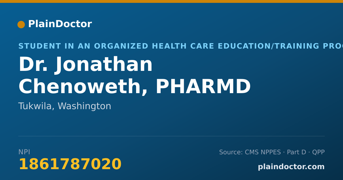 Shareable card for Jonathan Chenoweth, PHARMD - Student in an Organized Health Care Education/Training Program, Tukwila, WA