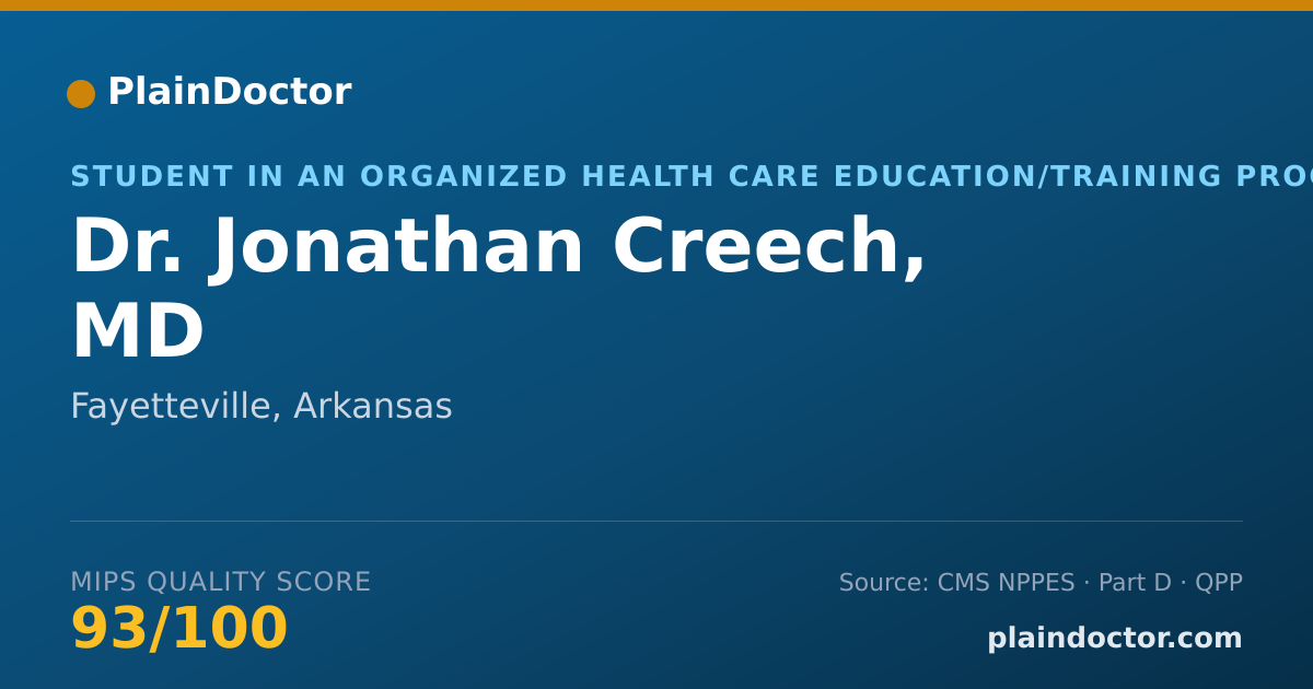 Shareable card for Jonathan Creech, MD - Student in an Organized Health Care Education/Training Program, Fayetteville, AR