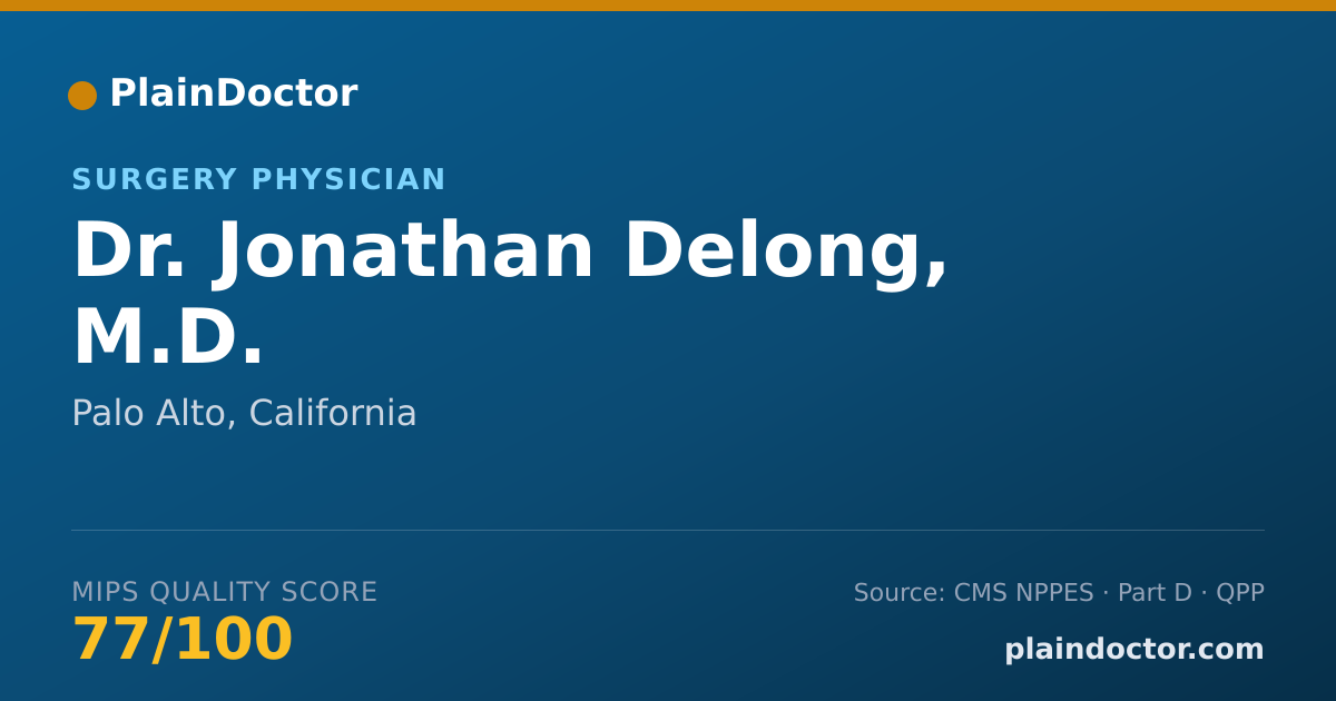 Shareable card for Jonathan Delong, M.D. - Surgery Physician, Palo Alto, CA
