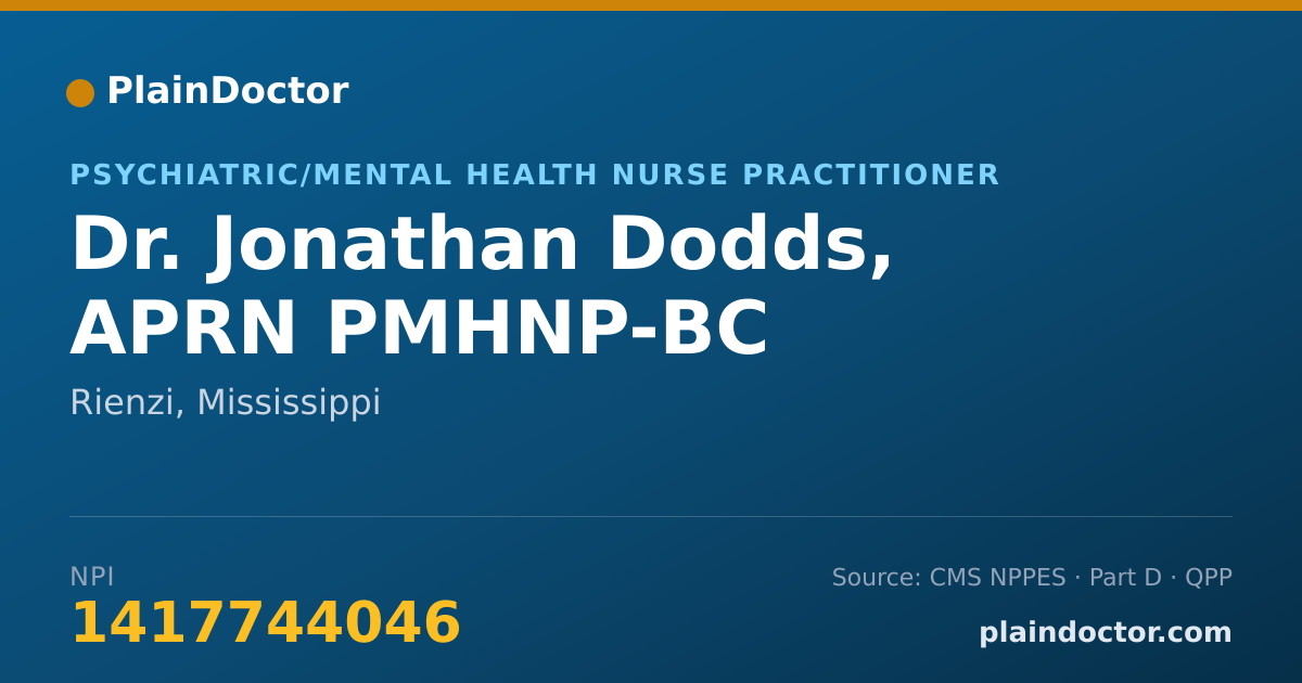Shareable card for Jonathan Dodds, APRN PMHNP-BC - Psychiatric/Mental Health Nurse Practitioner, Rienzi, MS
