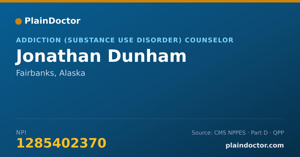 Shareable card for Jonathan Dunham - Addiction (Substance Use Disorder) Counselor, Fairbanks, AK