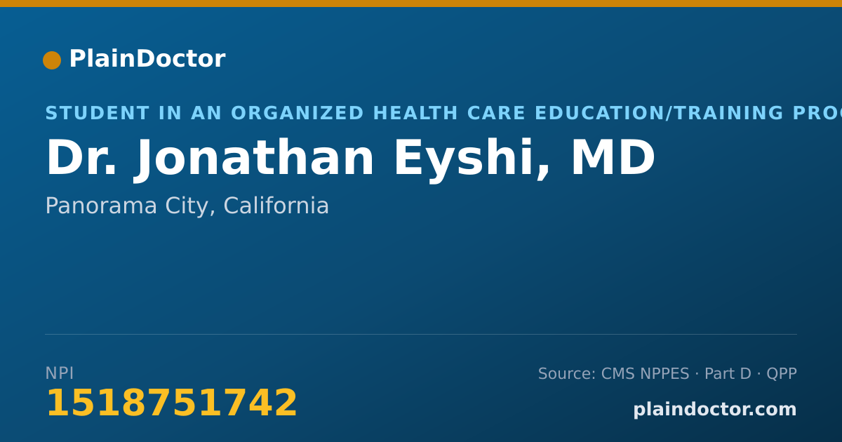 Shareable card for Jonathan Eyshi, MD - Student in an Organized Health Care Education/Training Program, Panorama City, CA