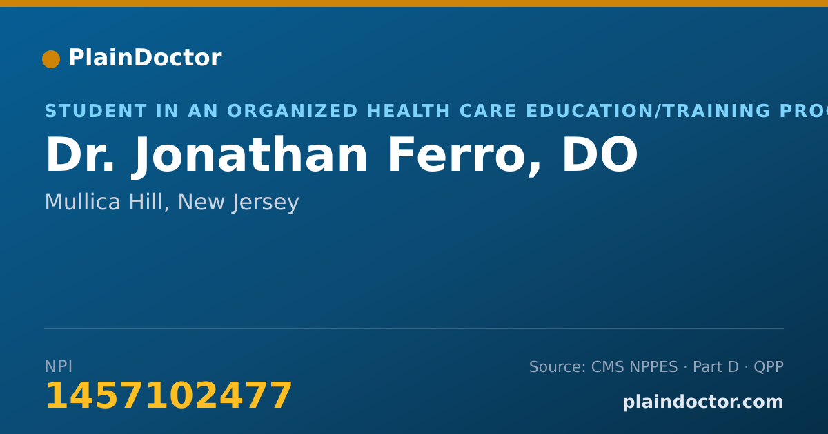 Shareable card for Jonathan Ferro, DO - Student in an Organized Health Care Education/Training Program, Mullica Hill, NJ