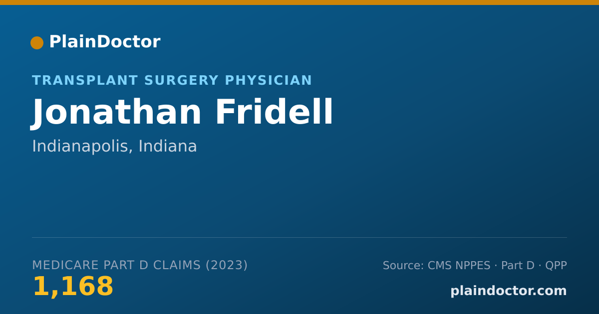 Shareable card for Jonathan Fridell - Transplant Surgery Physician, Indianapolis, IN