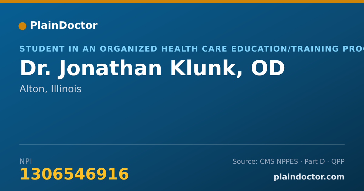 Shareable card for Jonathan Klunk, OD - Student in an Organized Health Care Education/Training Program, Alton, IL