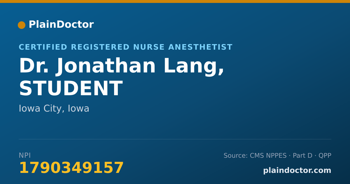 Shareable card for Jonathan Lang, STUDENT - Certified Registered Nurse Anesthetist, Iowa City, IA