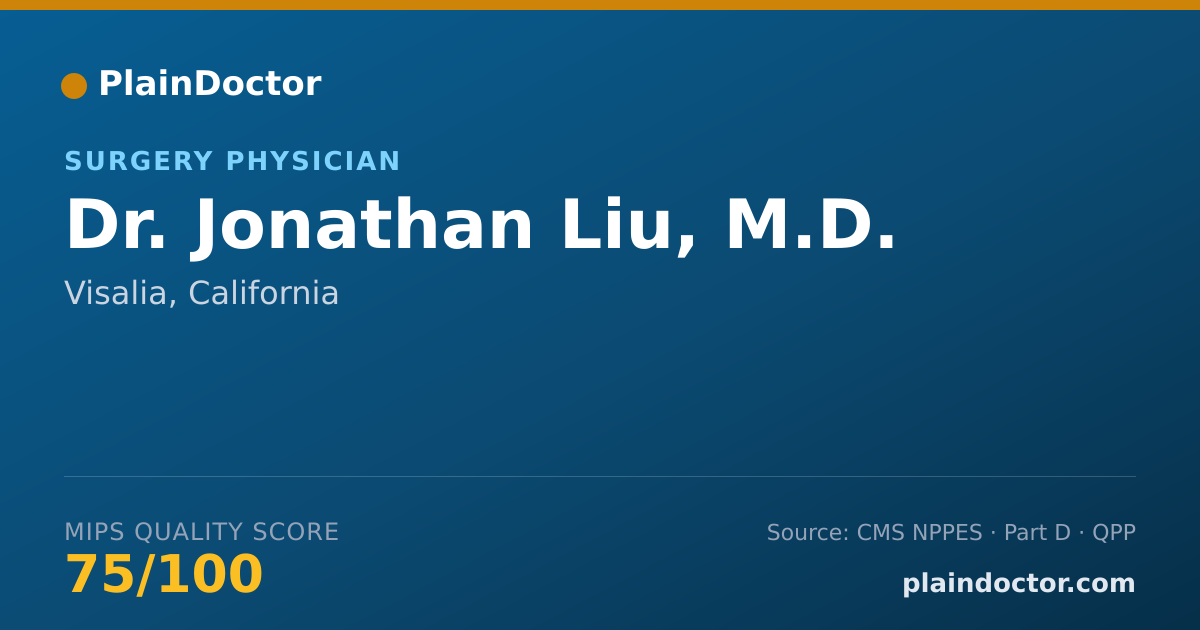 Shareable card for Jonathan Liu, M.D. - Surgery Physician, Visalia, CA