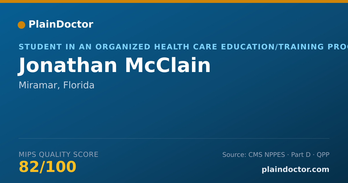 Shareable card for Jonathan McClain - Student in an Organized Health Care Education/Training Program, Miramar, FL