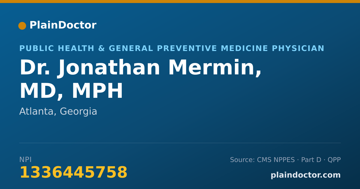 Shareable card for Jonathan Mermin, MD, MPH - Public Health & General Preventive Medicine Physician, Atlanta, GA