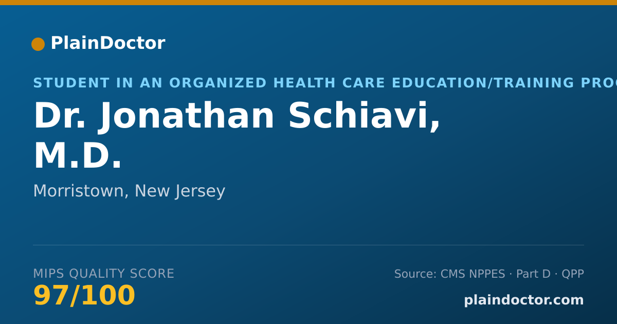 Shareable card for Jonathan Schiavi, M.D. - Student in an Organized Health Care Education/Training Program, Morristown, NJ