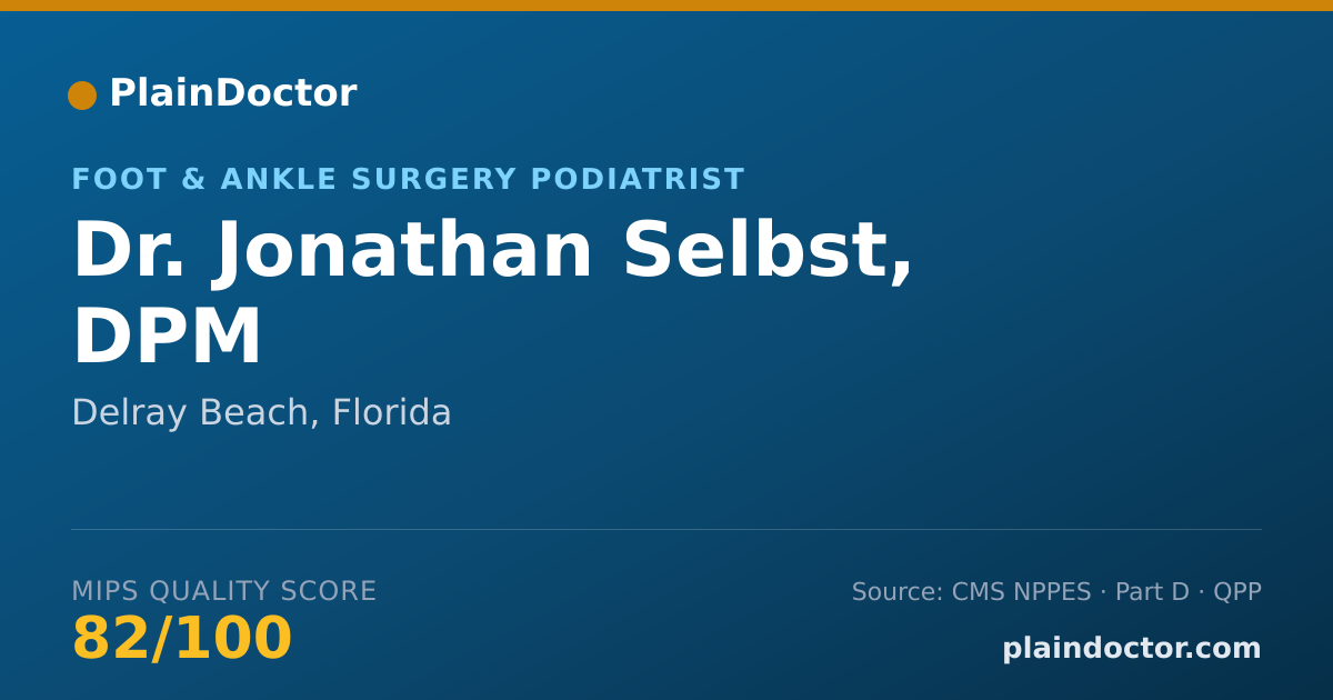 Shareable card for Jonathan Selbst, DPM - Foot & Ankle Surgery Podiatrist, Delray Beach, FL