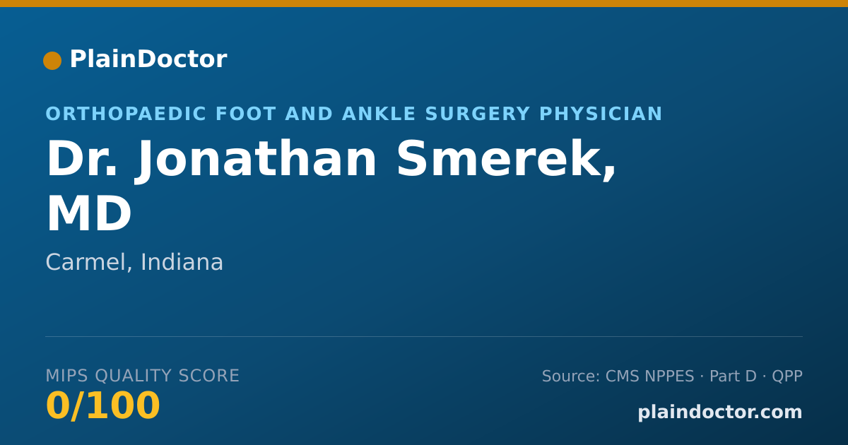 Shareable card for Jonathan Smerek, MD - Orthopaedic Foot and Ankle Surgery Physician, Carmel, IN