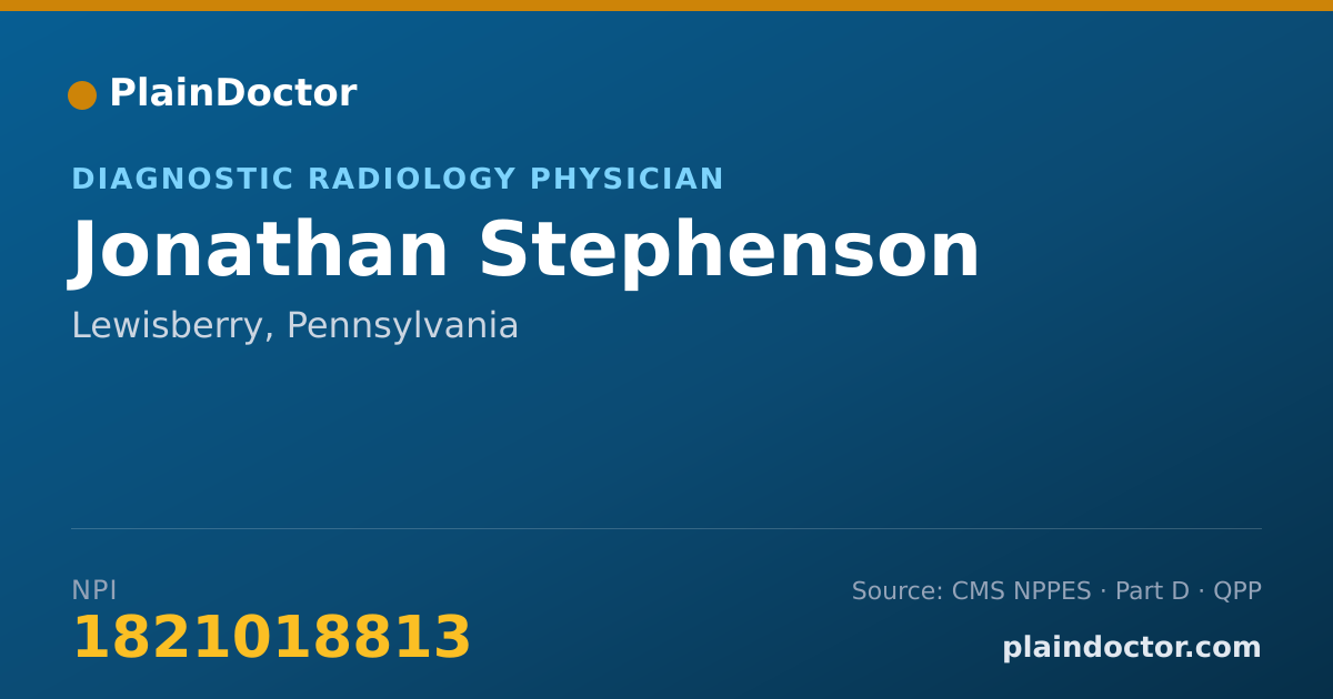 Shareable card for Jonathan Stephenson - Diagnostic Radiology Physician, Lewisberry, PA