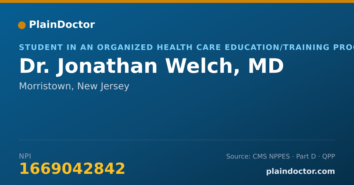 Shareable card for Jonathan Welch, MD - Student in an Organized Health Care Education/Training Program, Morristown, NJ