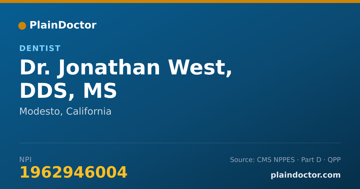 Shareable card for Jonathan West, DDS, MS - Dentist, Modesto, CA
