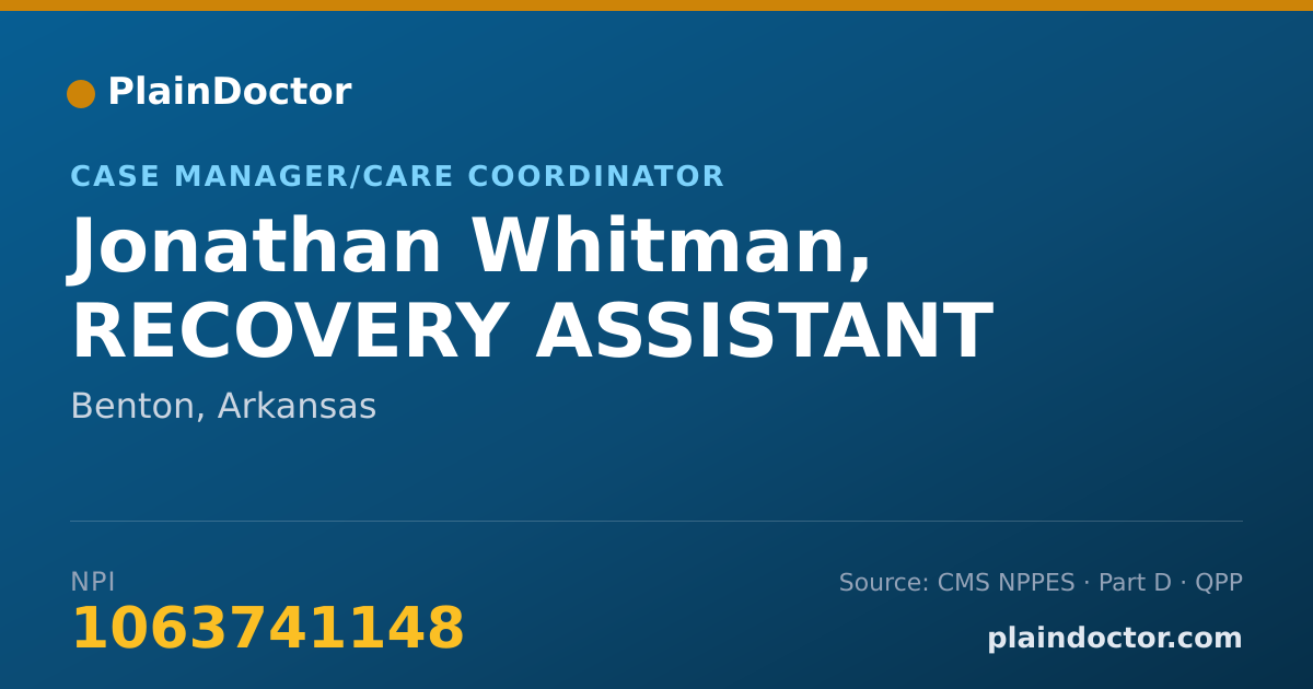 Shareable card for Jonathan Whitman, RECOVERY ASSISTANT - Case Manager/Care Coordinator, Benton, AR
