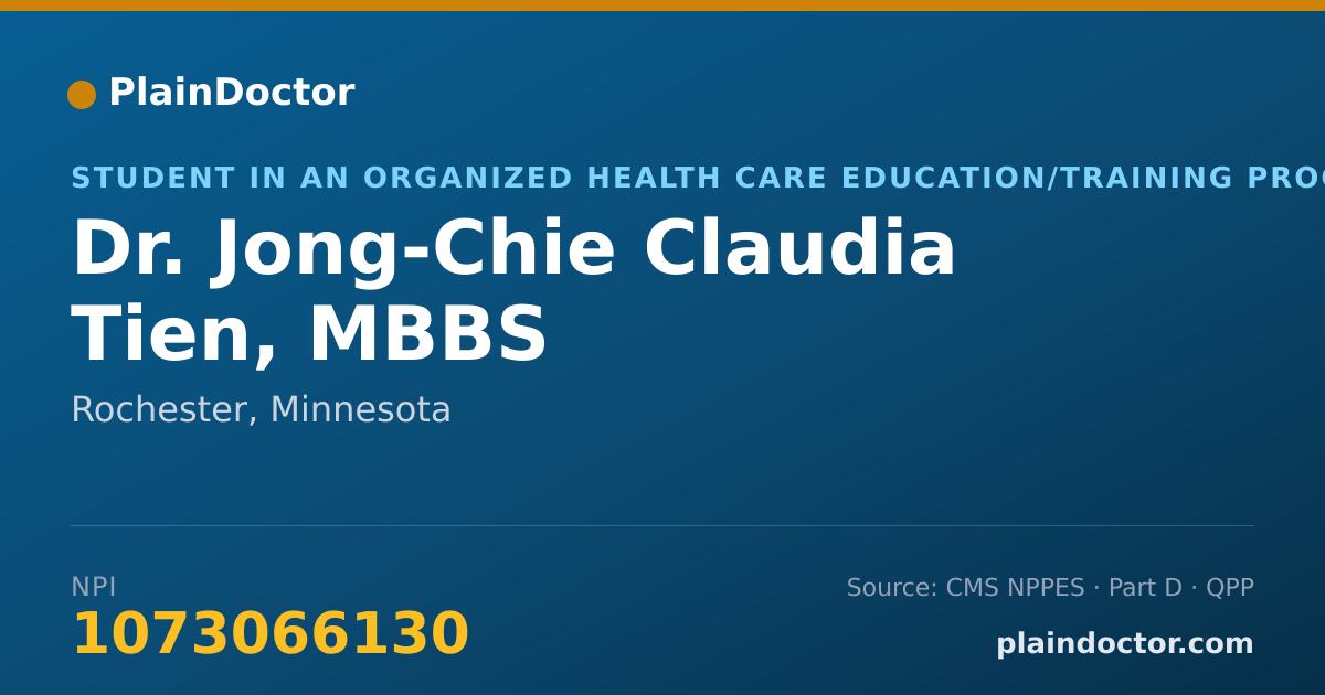 Shareable card for Jong-Chie Claudia Tien, MBBS - Student in an Organized Health Care Education/Training Program, Rochester, MN