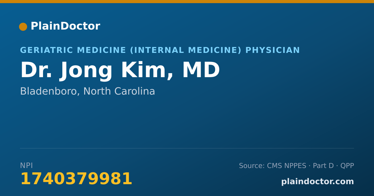 Shareable card for Jong Kim, MD - Geriatric Medicine (Internal Medicine) Physician, Bladenboro, NC